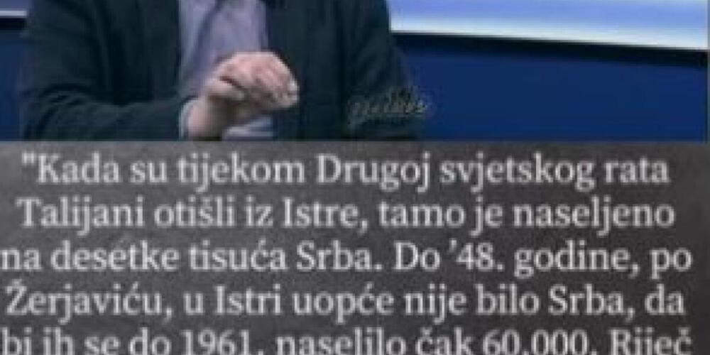 U Istri nikada nije živjelo 60 000 Srba! Brojka nije u skladu s demografskim pokazateljima!
