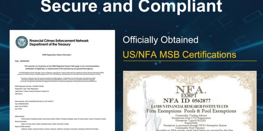 LANDUN FINANCIAL RESEARCH INSTITUTE : Securing MSB and NFA Certifications