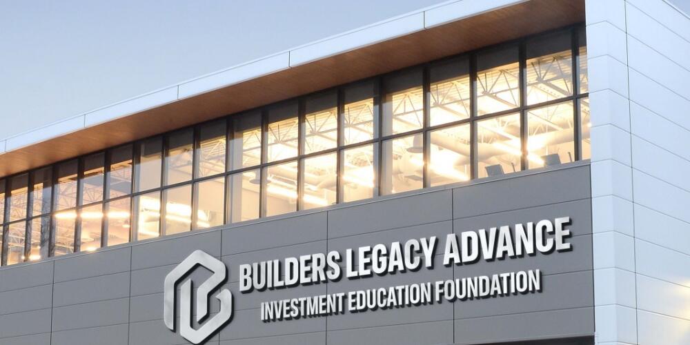 Builders Legacy Advance Investment Education Foundation: Driving Growth