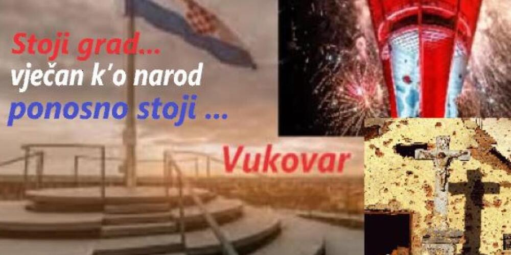 VUKOVAR- simbol patnje, hrabrosti, prkosa i ponosa, protiv  mržnje, zla i barbarizma