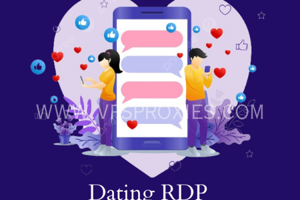 Buy Dating RDP | Cheap Dating RDP | Best RDP Provider in 2024