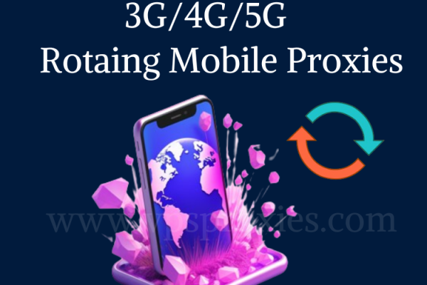 Stay Ahead with Rotating Mobile Proxies: Harnessing 3G/4G/5G Power and 1M Fresh IPs